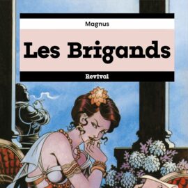LES BRIGANDS, de Roberto "Magnus" Raviol