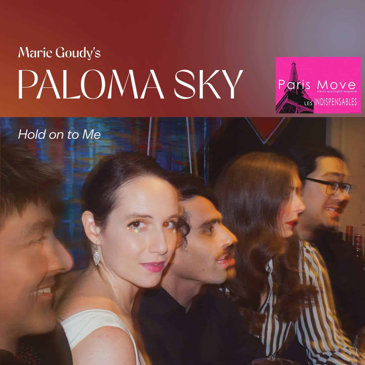 Marie Goudy's Paloma Sky - Hold On To Me