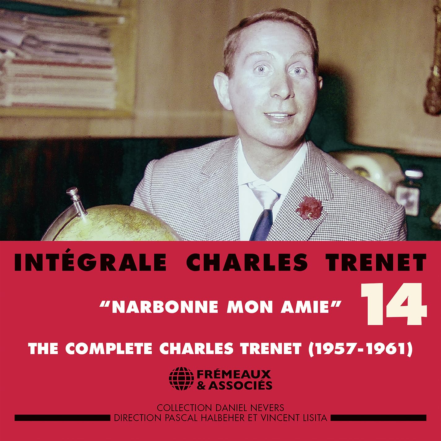 CHARLES TRÉNET - Intégrale n° 14 : Narbonne Mon Amie (1957 - 1961)