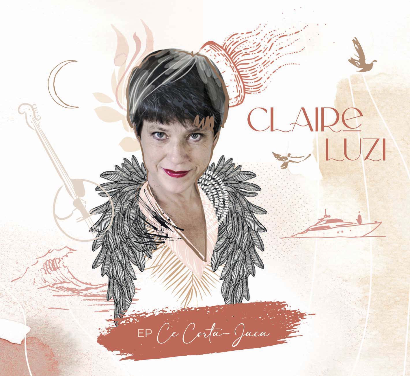 CLAIRE LUZI - Ce Corta-Jaca