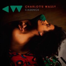 CHARLOTTE WASSY - Cadence