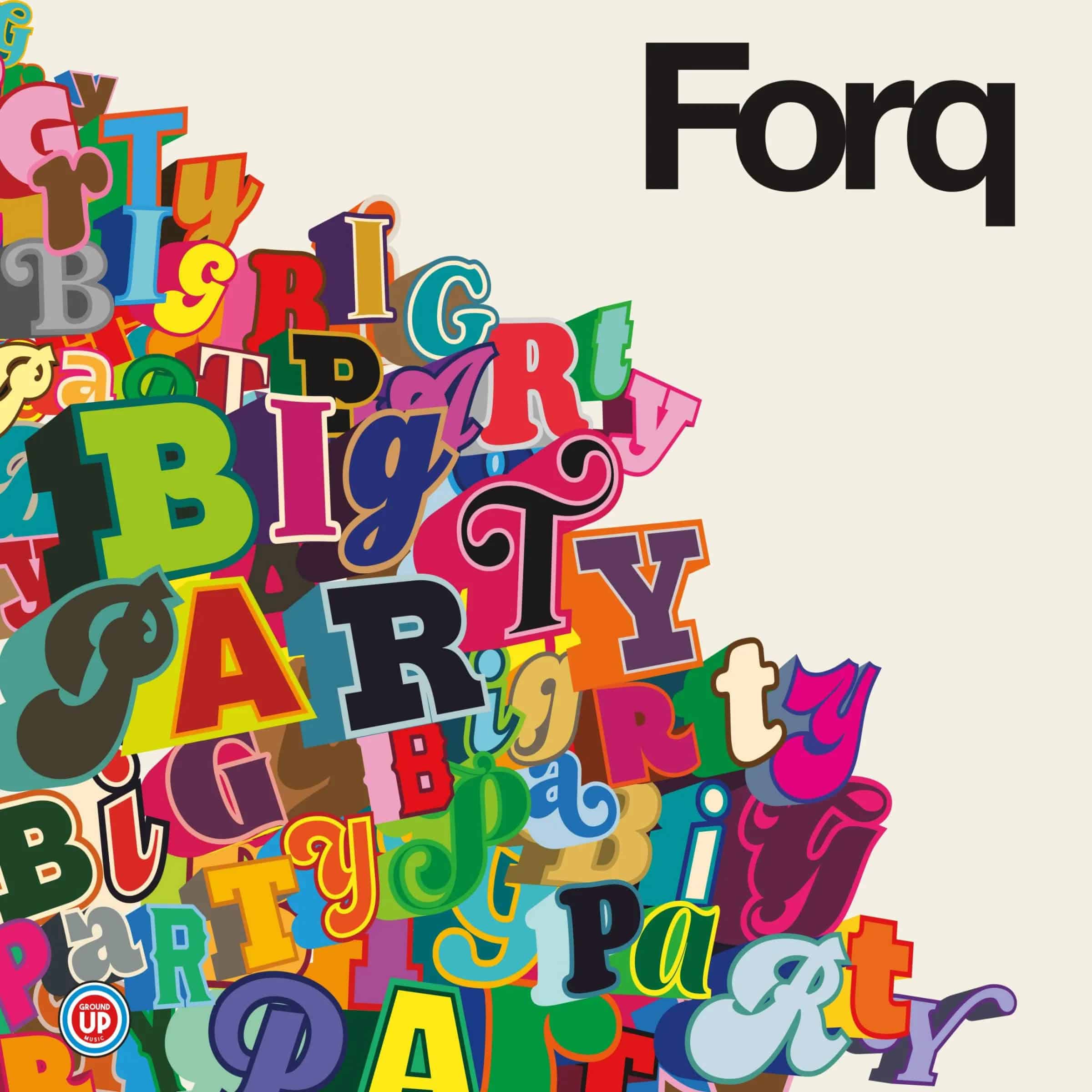 Forq – Big party