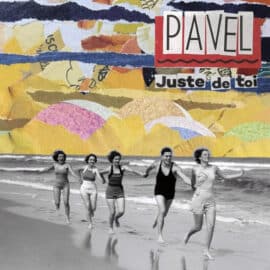 PAVEL - Juste De Toi