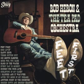 ROB HERON & THE TEA PAD ORCHESTRA - Feet First