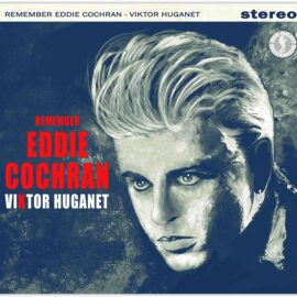 VIKTOR HUGANET - REMEMBER EDDIE COCHRAN