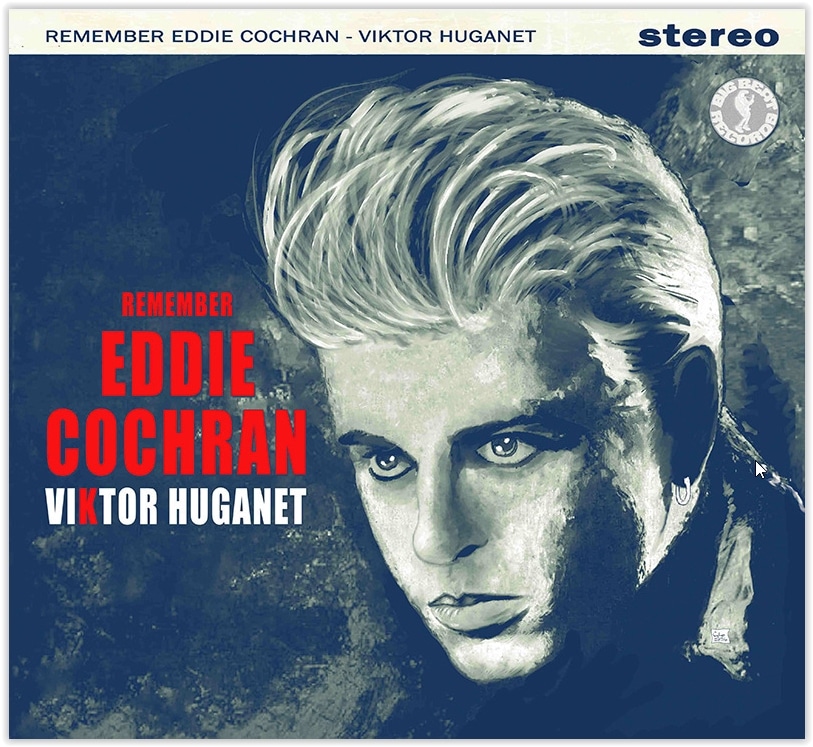 VIKTOR HUGANET - REMEMBER EDDIE COCHRAN