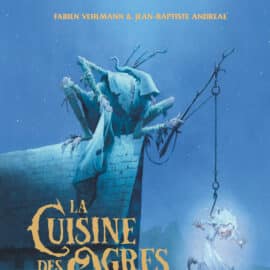 LA CUISINE DES OGRES : TROIS-FOIS-MORTE