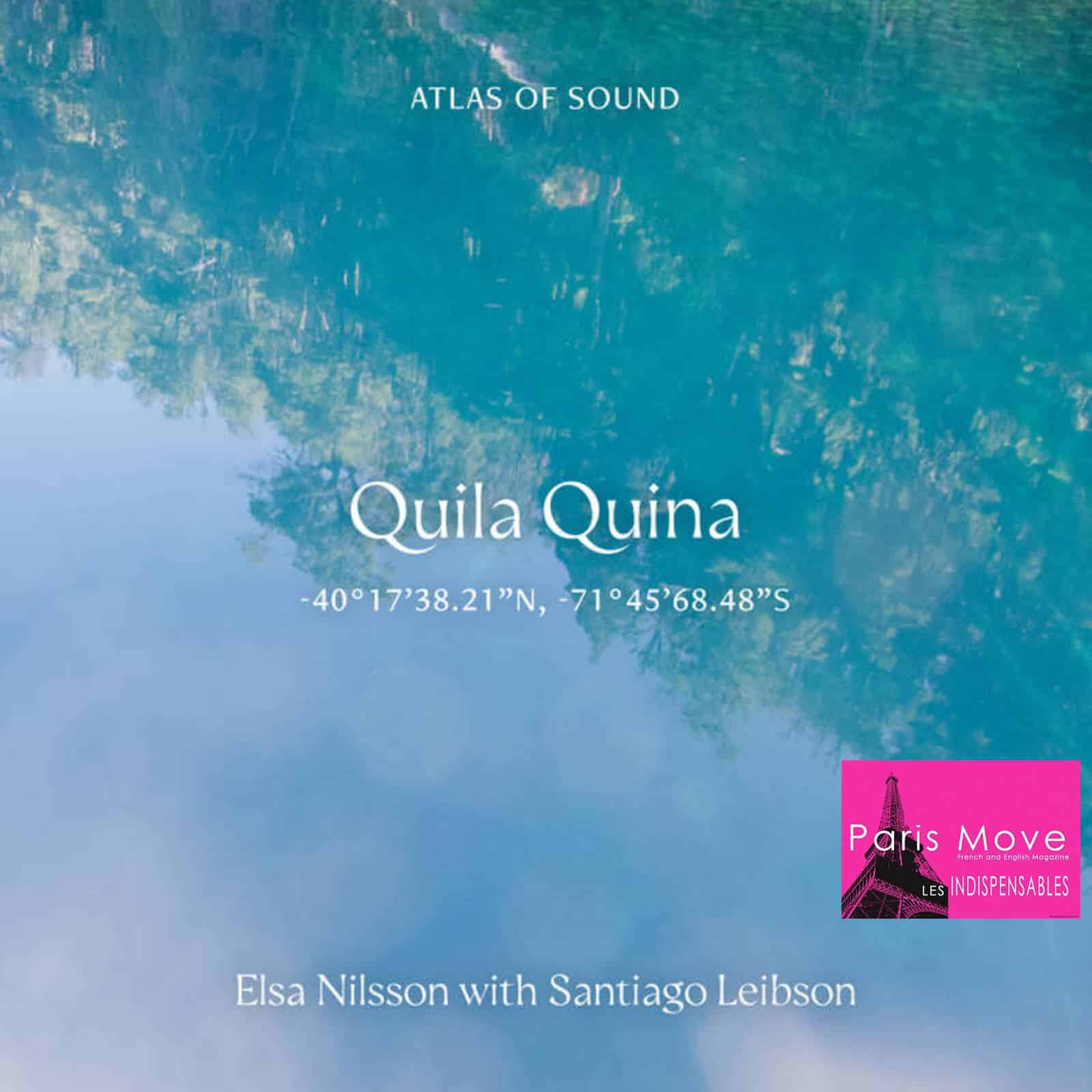Elsa Nilsson With Santiago Leibson - Atlas Of Sound - Quila Quina –