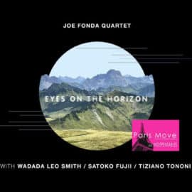 Joe Fonda Quartet – Eye On The Horizon