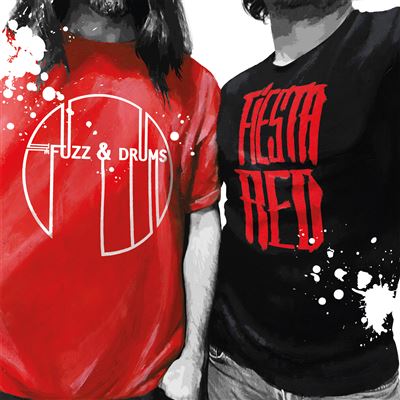 THE FUZZ & DRUMS - FIESTA RED