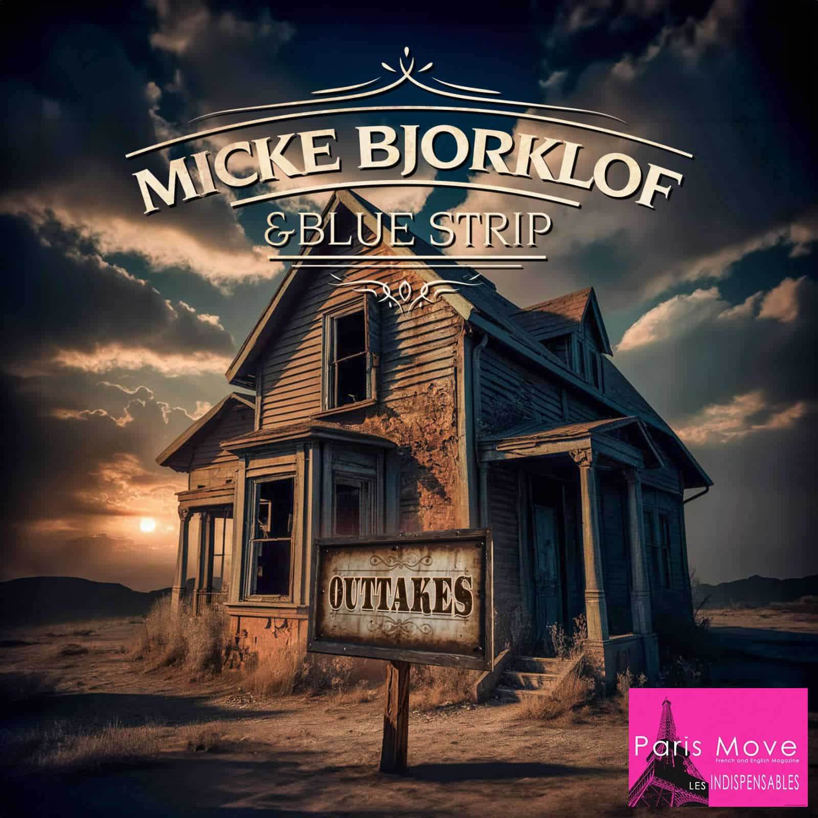 Micke Bjorklof & Blue Strip - "Outtakes"