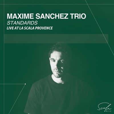 Maxime Sanchez Trio - Standards Live