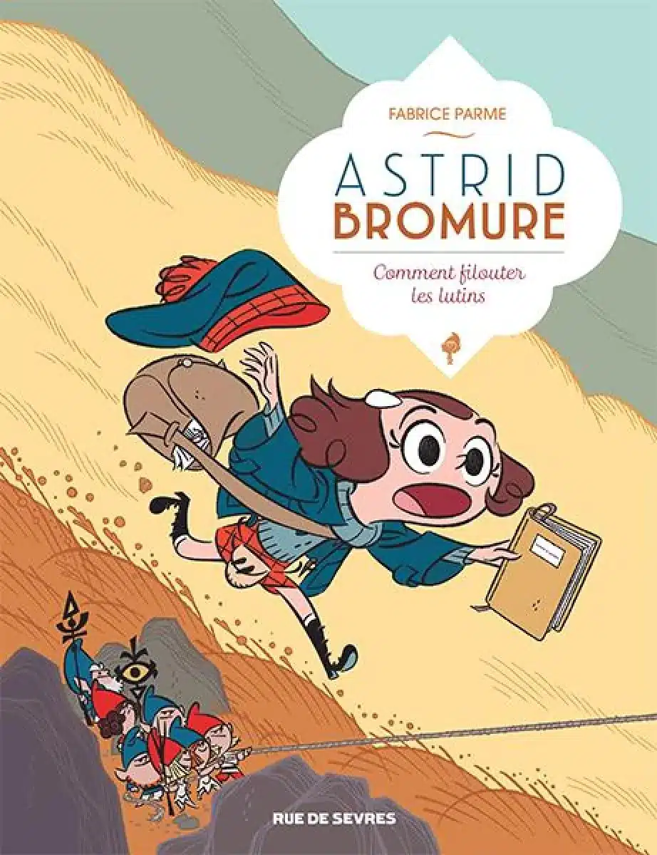 ASTRID BROMURE, TOME 8: COMMENT FILOUTER LES LUTINS