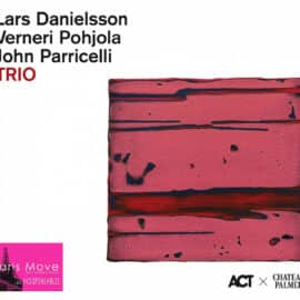 Danielsson, Pohjola, Parricelli – Trio (ENG review)