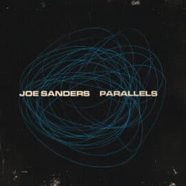 JOE SANDERS - Parallels