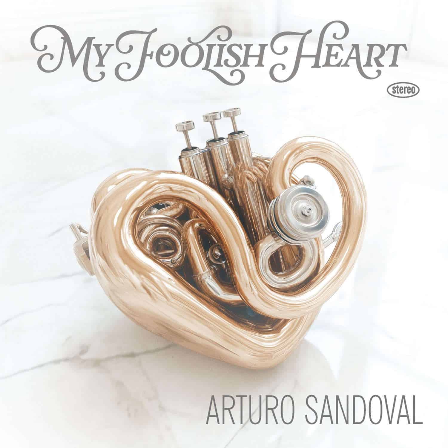 Arthuro Sandoval – My Foolish Heart