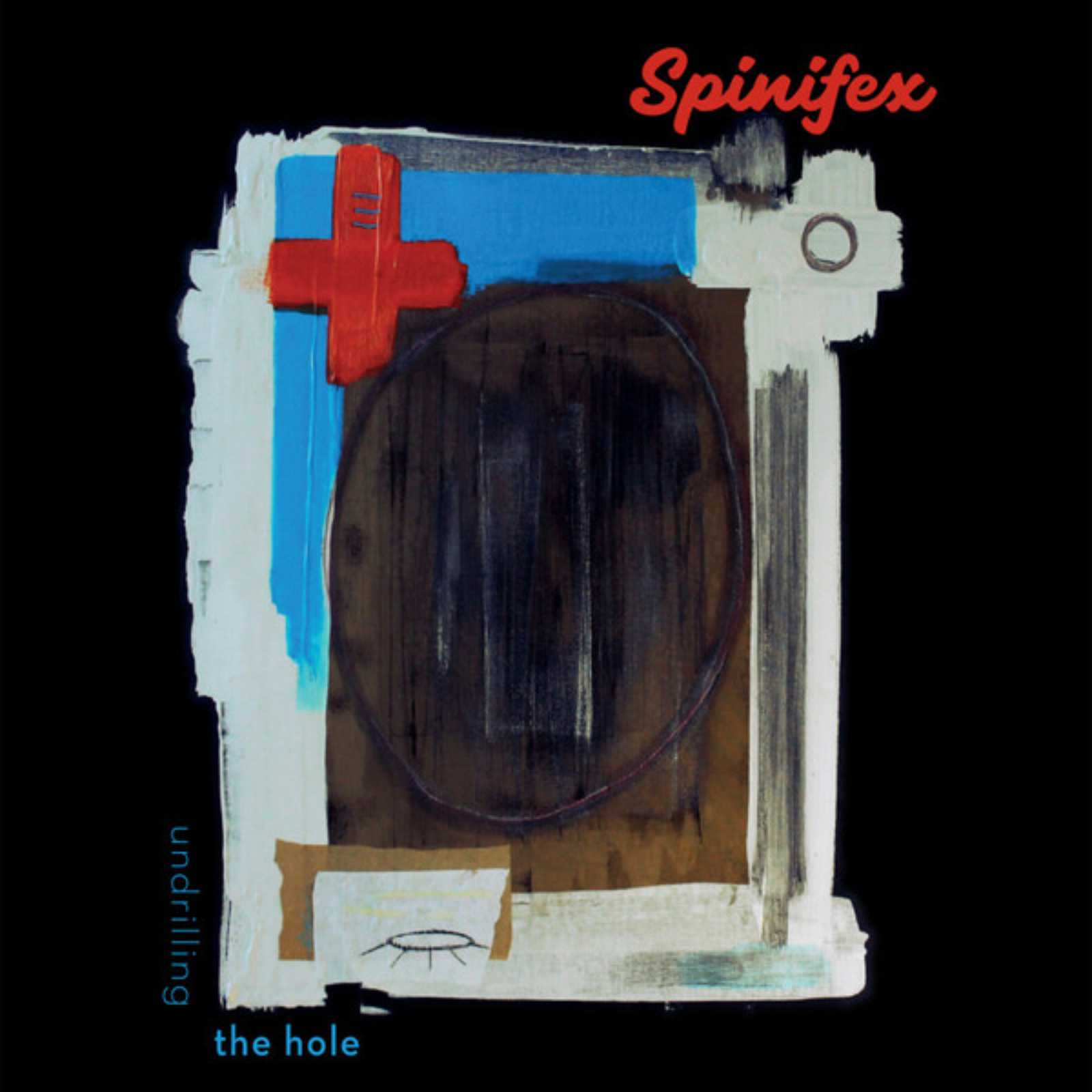 Spinifex - Undrilling The Hole (ENG review)