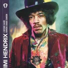 Jimi Hendrix: L'histoire cachée derrière chaque chanson