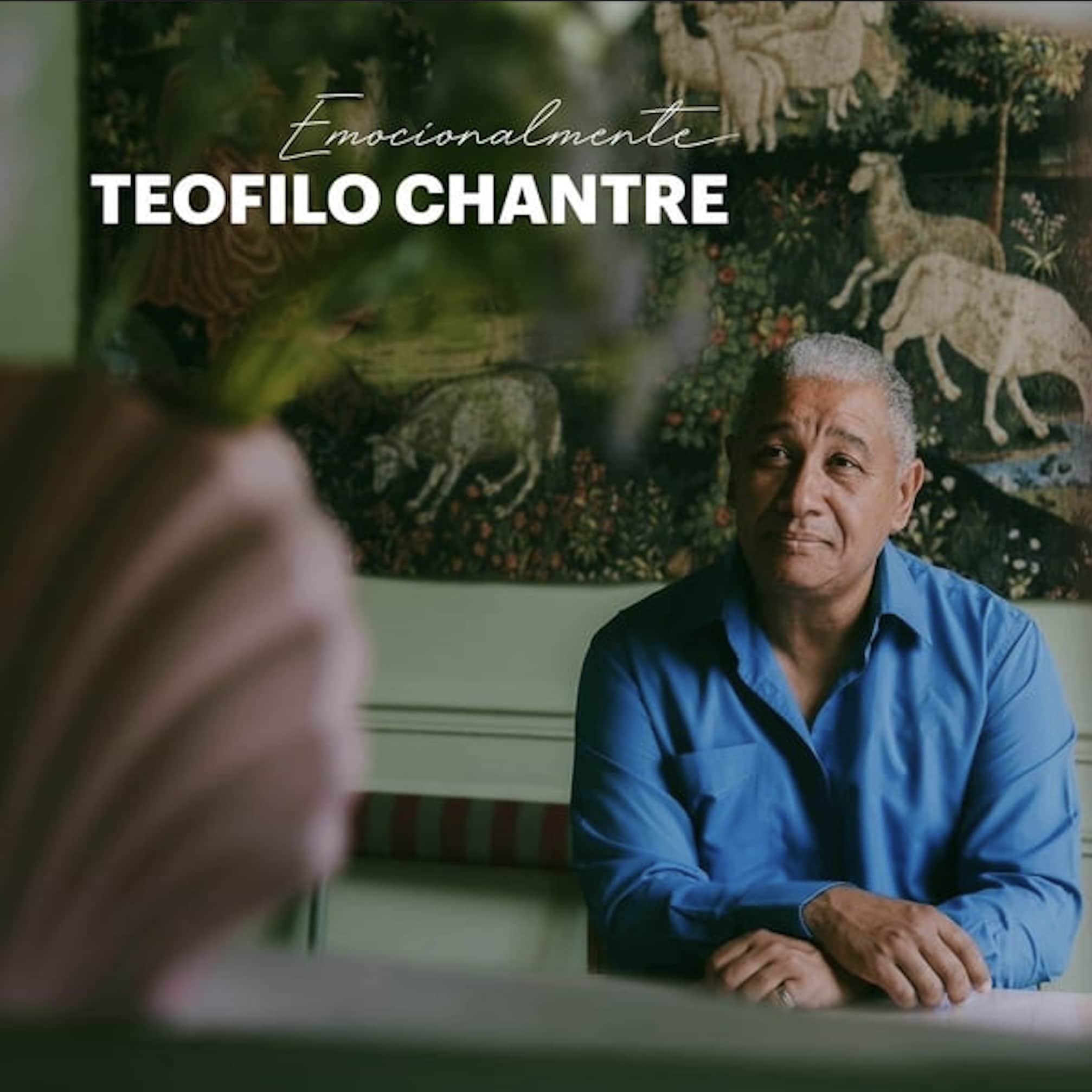 TEOFILO CHANTRE - Emocionalmente