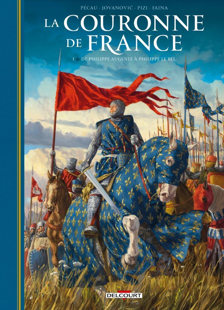 La Couronne de France T01: De Philippe Auguste à Philippe le Bel