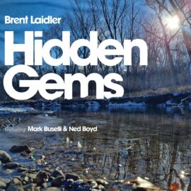 Brent Laidler – Hidden Gems