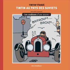 Les coulisses d'une œuvre - 1: Tintin au pays des soviets