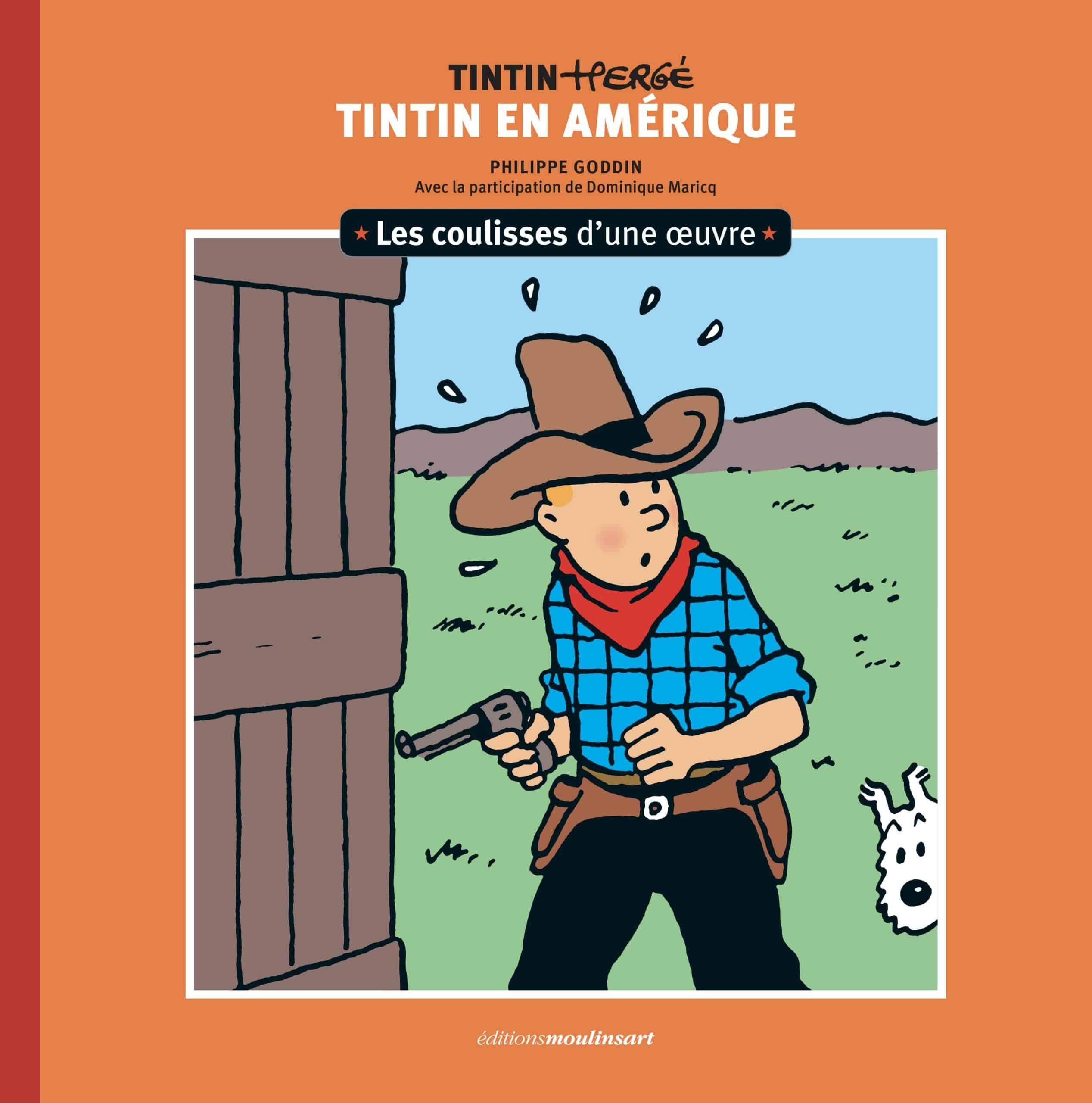 LES COULISSES D’UNE ŒUVRE T.03 - TINTIN EN AMERIQUE