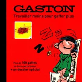 GASTON, TRAVAILLER MOINS POUR GAFFER PLUS