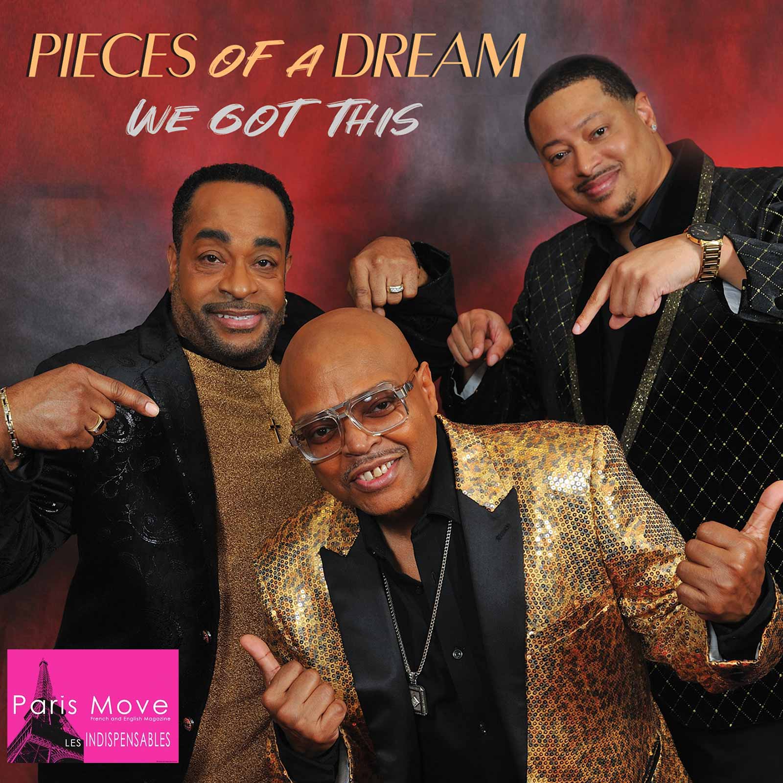 Pieces Of A Dream – We Got This