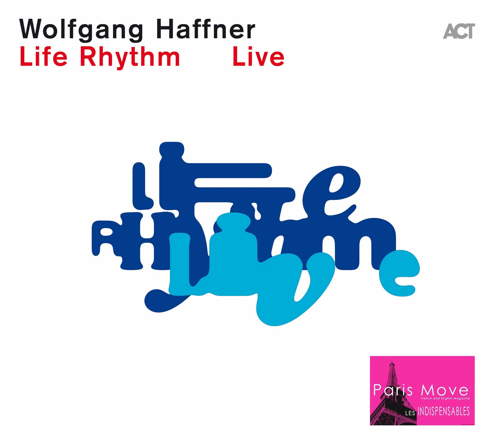 Wolfgang Haffner - Life Rhythm Live (2 CD/LP/digital)