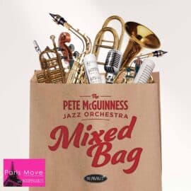 Pete McGuinness Jazz Orchestra - Mixed Bag