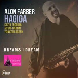 Alon Farber Hagiga – Dream is Dream