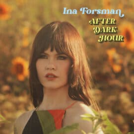 INA FORSMAN - After Dark Hour