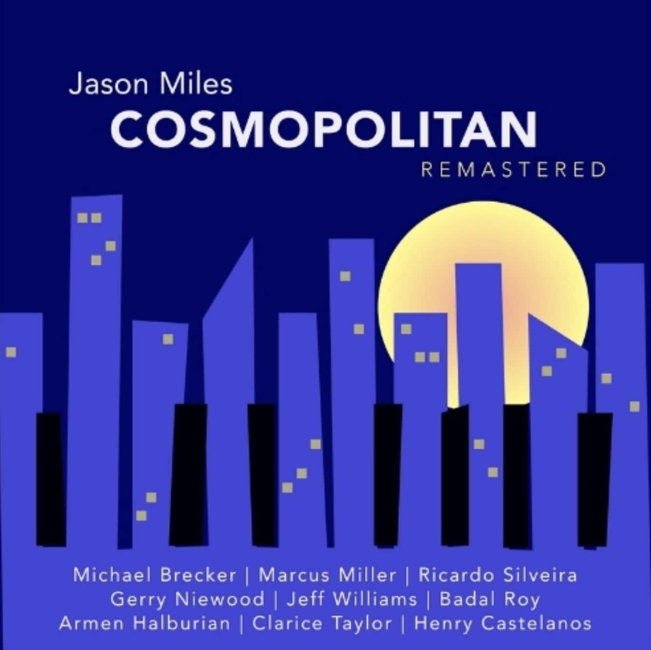 JASON MILES - Cosmopolitan Remastered