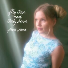 Marie Mørck - My One And Only Love