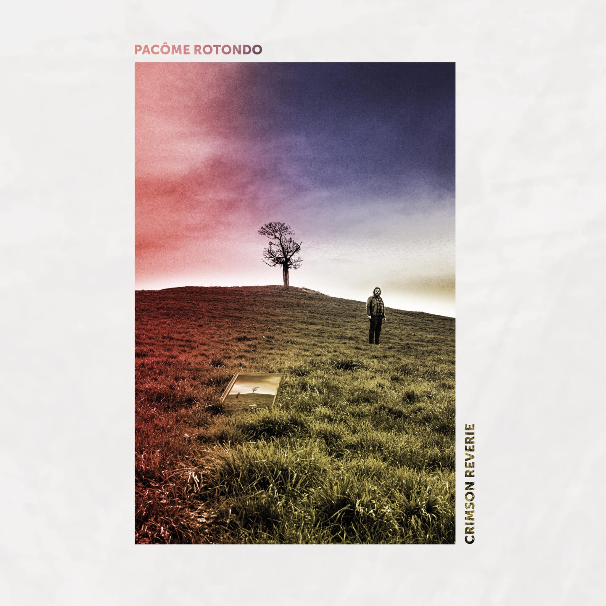 PACÔME ROTONDO - Crimson Reverie