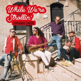 VIRGINIE DAÏDÉ QUARTET - While We're Strollin'