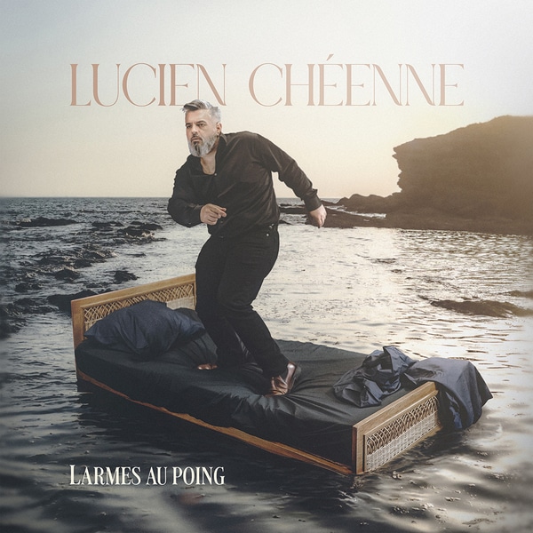 Lucien Chéenne: album "Larmes au Poing"