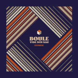 Boule: nouvel album "Boule Vide Son Sac En Public"