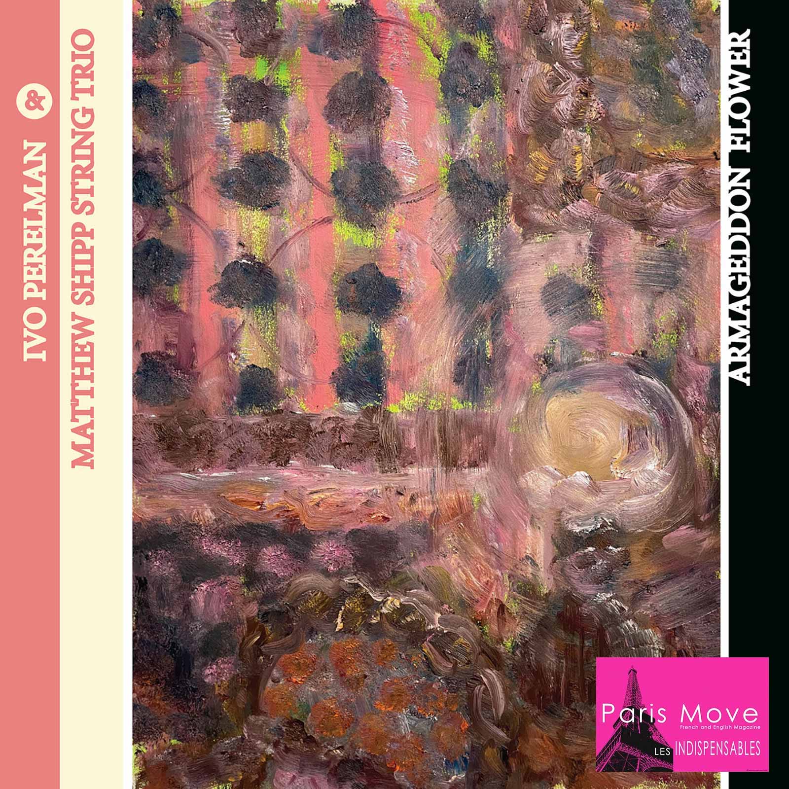 Ivo Perelman & Matthew Shipp String Trio - Armageddon Flower