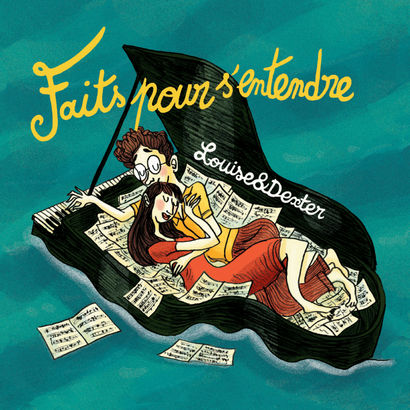 LOUISE & DEXTER - Faits pour s’entendre