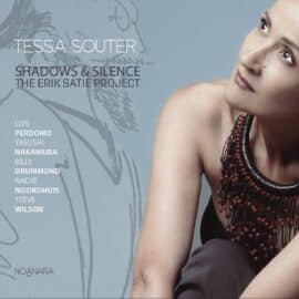 Tessa Souter - The Shadow and the Silence - The Erik Satie Project