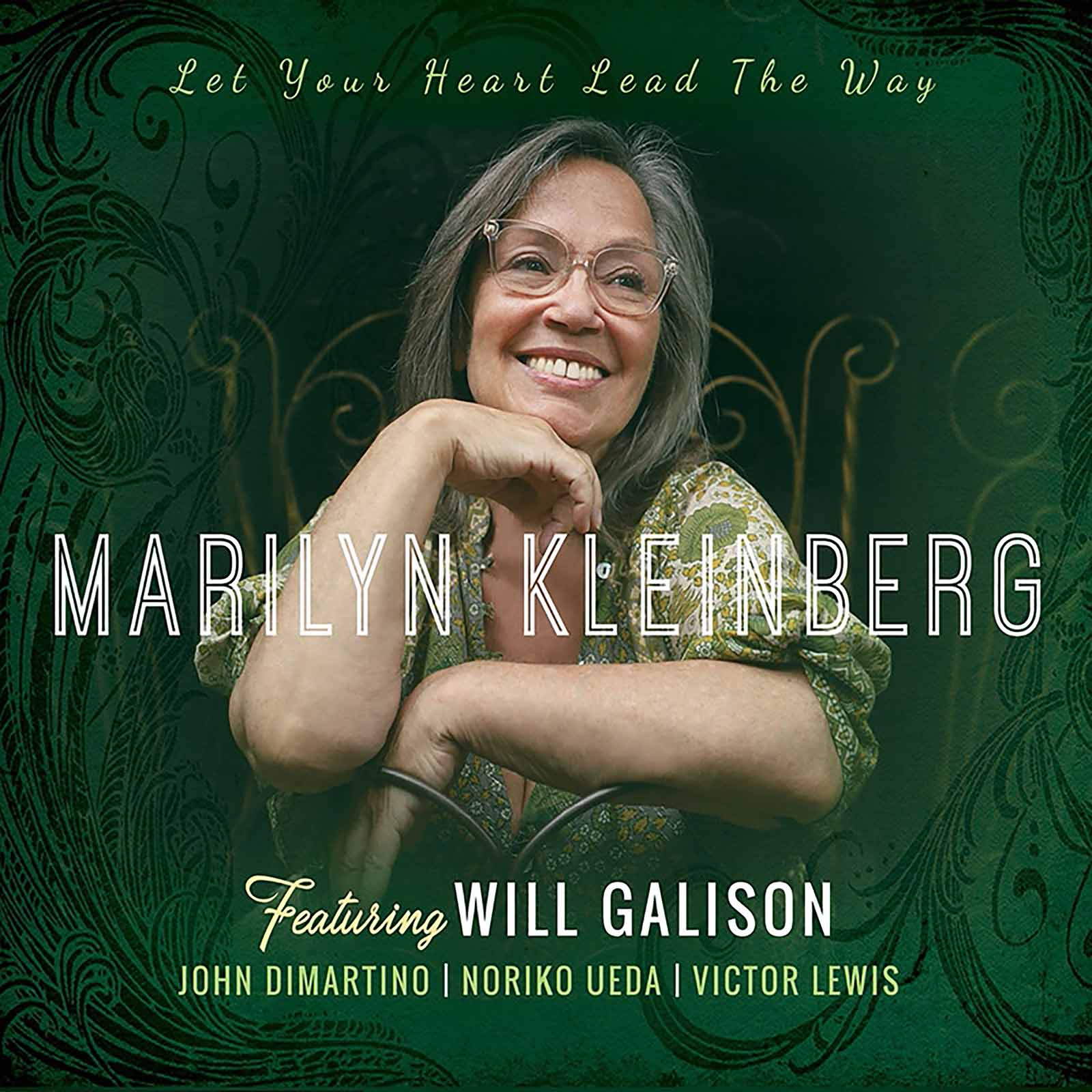 Marilyn Kleinberg & Will Galison - Let Your Heart Lead The Way