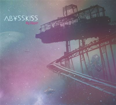 ABYSSKISS - Big Dipper
