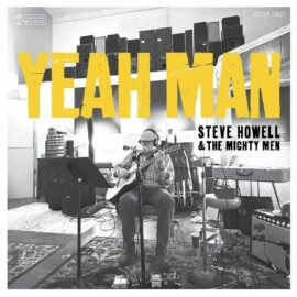 STEVE HOWELL & THE MIGHTY MEN - Yeah Man