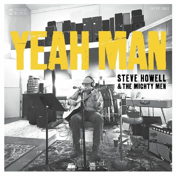 STEVE HOWELL & THE MIGHTY MEN - Yeah Man