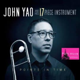 John Yao and his 17 Piece Instrument - Points in Time