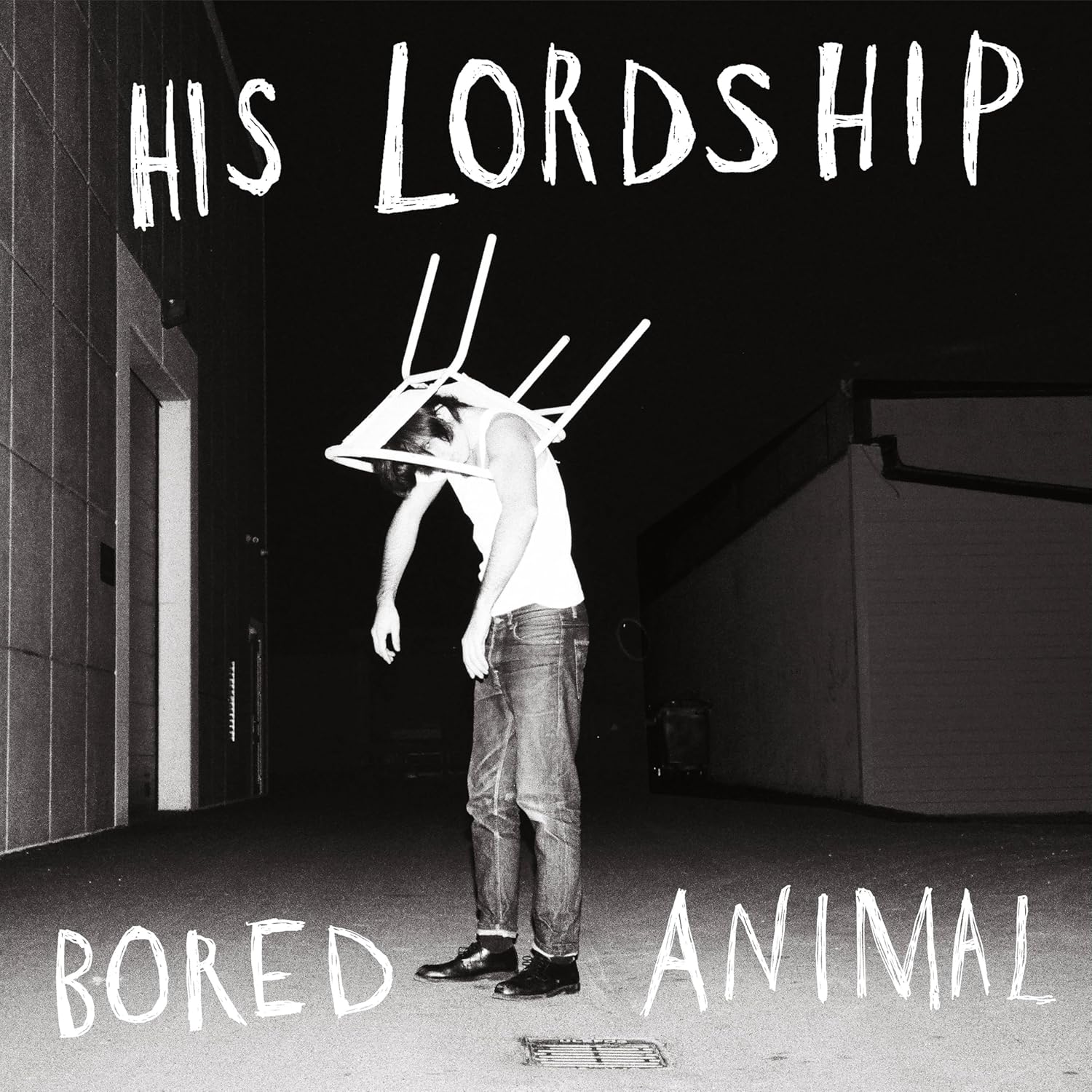 HIS LORDSHIP - Bored Animal