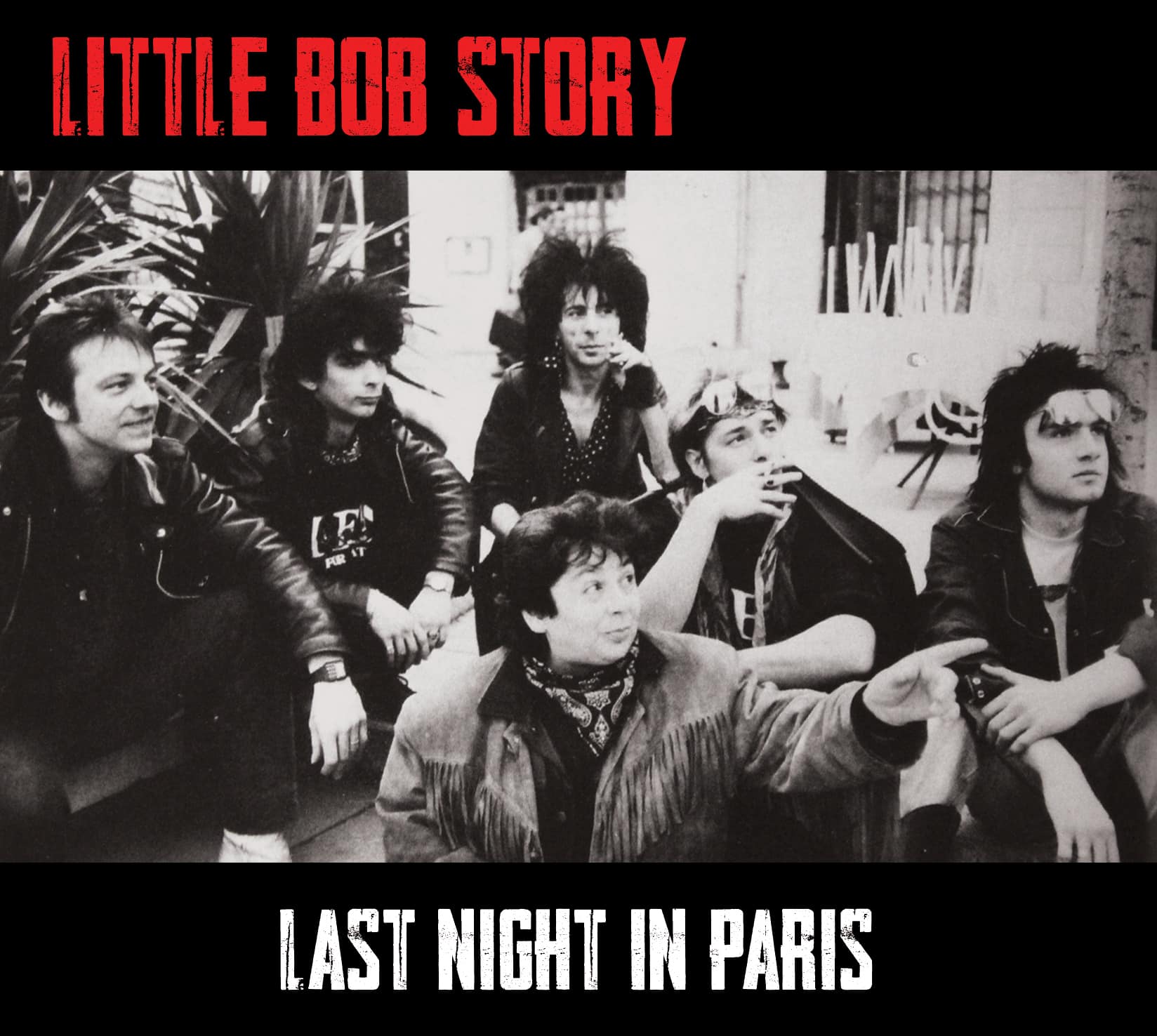 LITTLE BOB STORY - Last Night In Paris