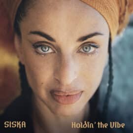 SISKA - Holdin' The Vibe